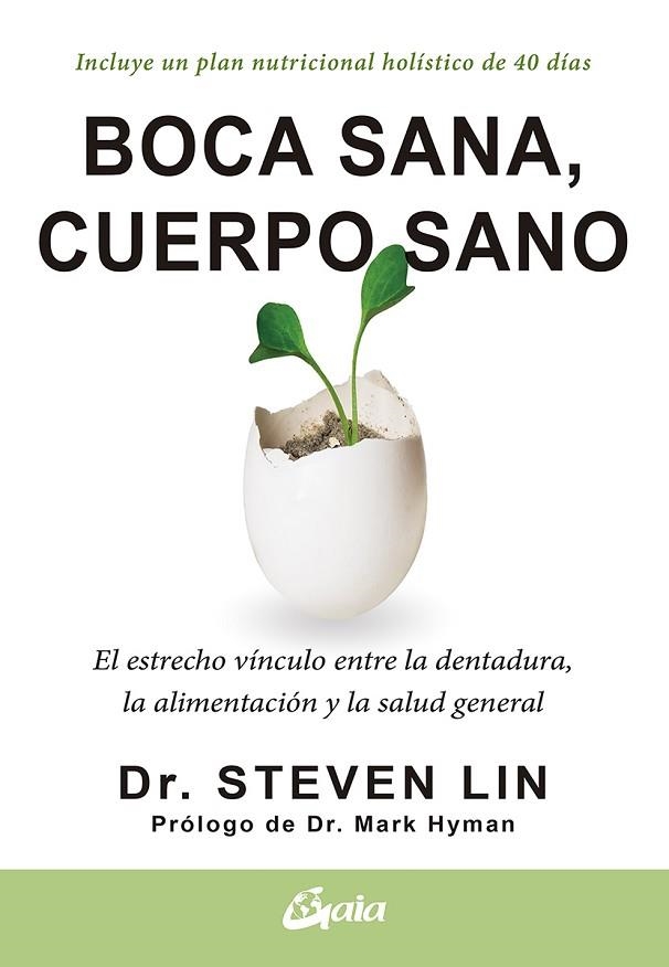 BOCA SANA, CUERPO SANO | 9788484458005 | LIN, STEVEN, DR. | Llibreria Online de Vilafranca del Penedès | Comprar llibres en català