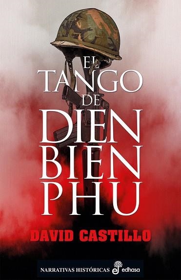 EL TANGO DE DIEN BIEN PHU | 9788435063470 | CASTILLO BUÏLS, DAVID | Llibreria Online de Vilafranca del Penedès | Comprar llibres en català