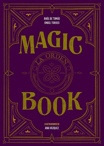 MAGIC BOOK | 9788417858575 | TOMÁS, RAÚL DE/TORRES, ÁNGEL/VÁZQUEZ, ANA | Llibreria Online de Vilafranca del Penedès | Comprar llibres en català