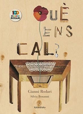 QUÈ ENS CAL? | 9788416804863 | RODARI, GIANNI | Llibreria L'Odissea - Libreria Online de Vilafranca del Penedès - Comprar libros