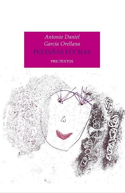 PESTAÑAS FUCSIAS | 9788417830946 | GARCÍA ORELLANA, ANTONIO DANIEL | Llibreria Online de Vilafranca del Penedès | Comprar llibres en català