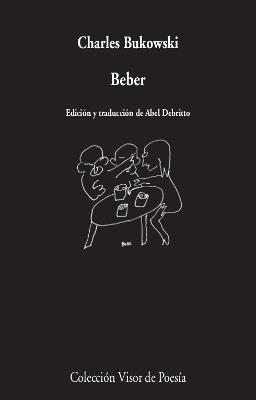 BEBER | 9788498953893 | BUKOWSKI, CHARLES | Llibreria Online de Vilafranca del Penedès | Comprar llibres en català