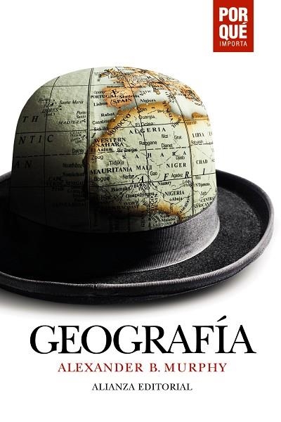 GEOGRAFÍA: ¿POR QUÉ IMPORTA? | 9788491817628 | MURPHY, ALEXANDER B. | Llibreria Online de Vilafranca del Penedès | Comprar llibres en català