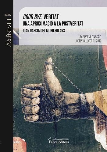 GOOD BYE VERITAT | 9788499759753 | MURO SOLANS, JOAN GARCIA | Llibreria Online de Vilafranca del Penedès | Comprar llibres en català