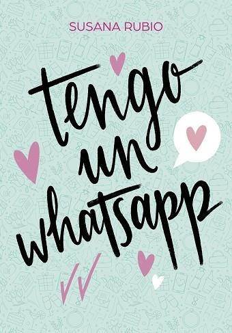 TENGO UN WHATSAPP | 9788417922733 | RUBIO, SUSANA | Llibreria Online de Vilafranca del Penedès | Comprar llibres en català