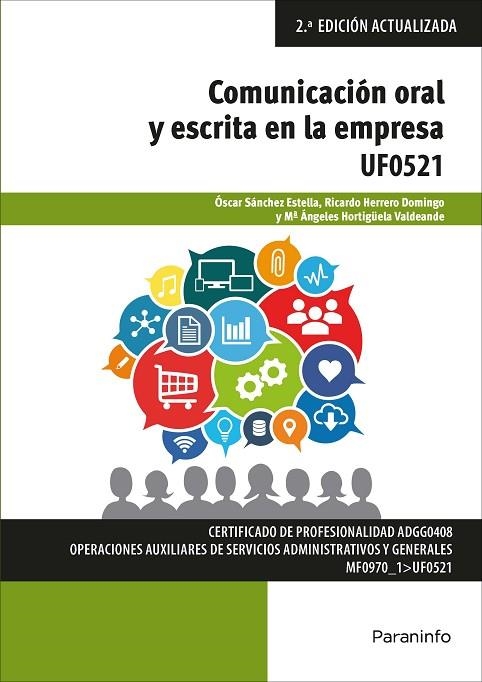 COMUNICACIÓN ORAL Y ESCRITA EN LA EMPRESA - MICROSOFT OFFICE 2016 | 9788428341783 | HERRERO DOMINGO, RICARDO/HORTIGÜELA VALDEANDE, MARÍA ANGELES/SÁNCHEZ ESTELLA, ÓSCAR | Llibreria Online de Vilafranca del Penedès | Comprar llibres en català