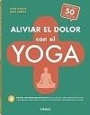 ALIVIAR EL DOLOR CON EL YOGA | 9789463594653 | SCHULZE A, ANTJE | Llibreria Online de Vilafranca del Penedès | Comprar llibres en català