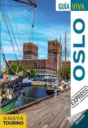 OSLO | 9788491582243 | ANAYA TOURING/ROSAL, MARIO/ALBA, CARLOS DE | Llibreria Online de Vilafranca del Penedès | Comprar llibres en català