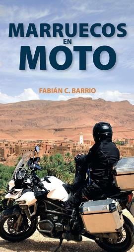 MARRUECOS EN MOTO | 9788491580966 | ANAYA TOURING/BARRIO DIÉGUEZ, FABIÁN CONSTANTINO | Llibreria Online de Vilafranca del Penedès | Comprar llibres en català