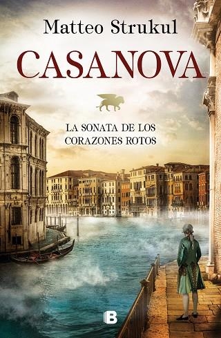 CASANOVA. LA SONATA DE LOS CORAZONES ROTOS | 9788466667159 | STRUKUL, MATTEO | Llibreria Online de Vilafranca del Penedès | Comprar llibres en català