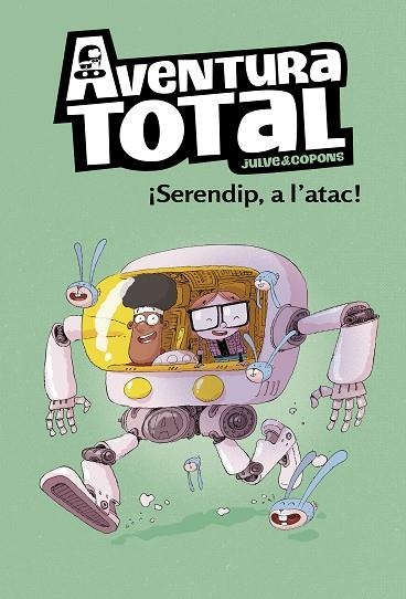 SERENDIP A L'ATAC! (AVENTURA TOTAL) | 9788448854324 | JULVE, ÒSCAR/COPONS, JAUME | Llibreria Online de Vilafranca del Penedès | Comprar llibres en català