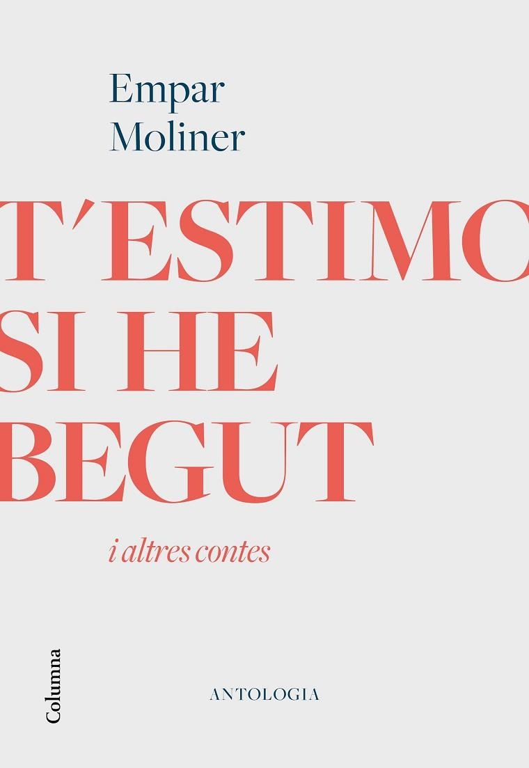 T'ESTIMO SI HE BEGUT I ALTRES CONTES | 9788466426213 | MOLINER, EMPAR | Llibreria Online de Vilafranca del Penedès | Comprar llibres en català