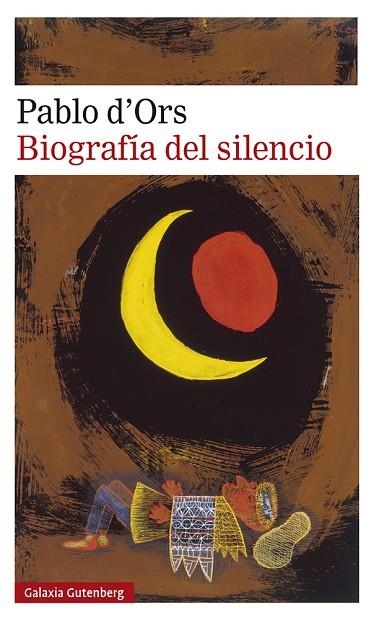 BIOGRAFÍA DEL SILENCIO | 9788417971717 | D'ORS, PABLO | Llibreria L'Odissea - Libreria Online de Vilafranca del Penedès - Comprar libros