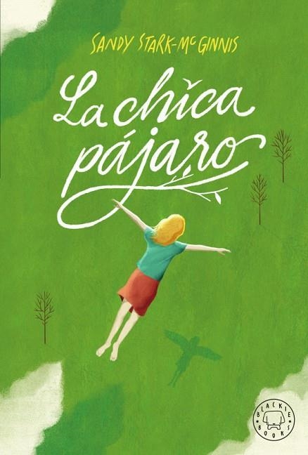 LA CHICA PÁJARO | 9788417552794 | STARK-MCGINNIS, SANDY | Llibreria Online de Vilafranca del Penedès | Comprar llibres en català