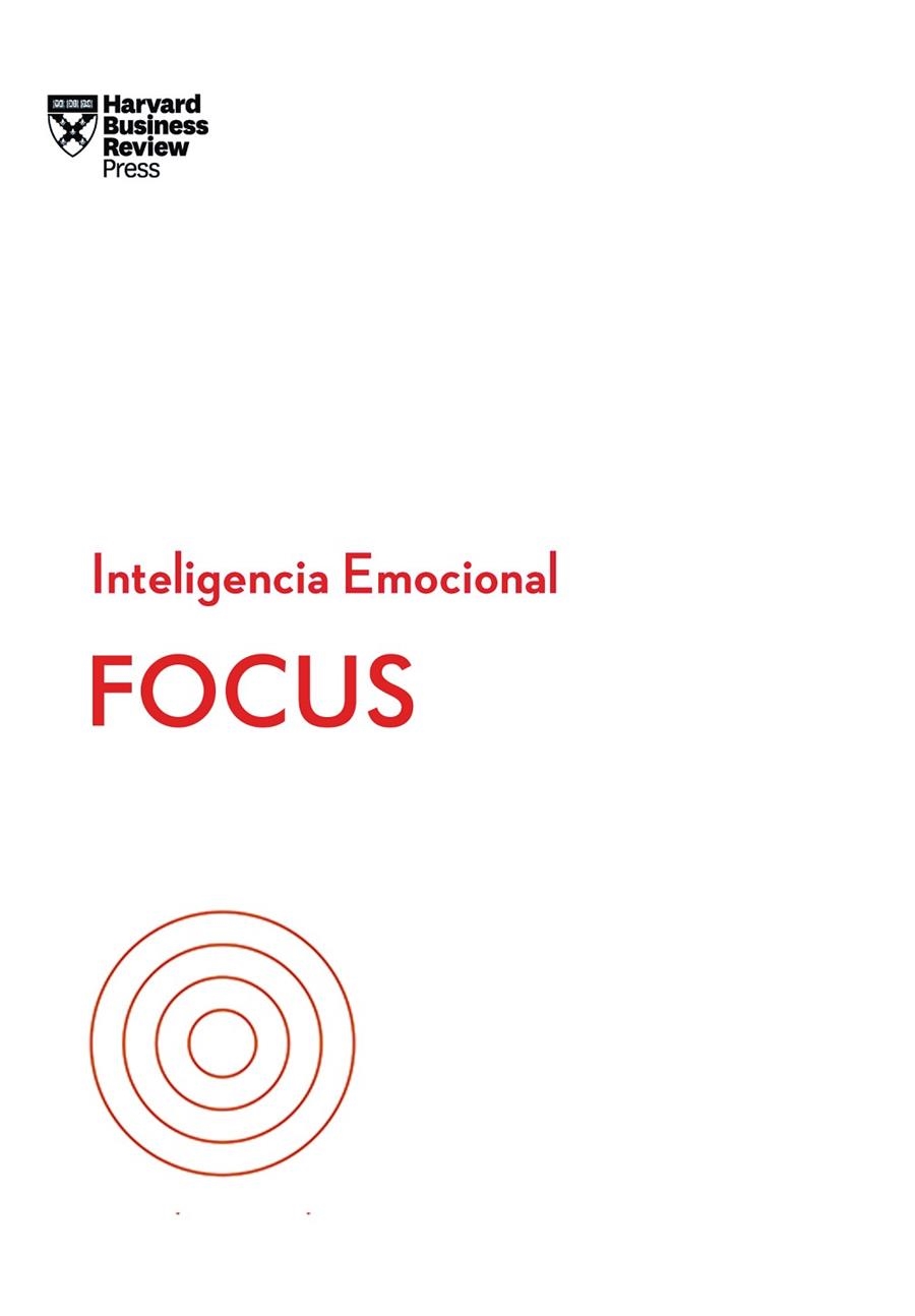 FOCUS. SERIE INTELIGENCIA EMOCIONAL HBR | 9788417963019 | HARVARD BUSINESS REVIEW/GOLEMAN, DANIEL/GRANT, HEIDI/JEN SU, AMY/HOUGAARD, RASMUS | Llibreria Online de Vilafranca del Penedès | Comprar llibres en català