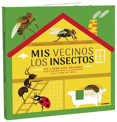 MIS VECINOS LOS INSECTOS | 9788491015987 | LASSERRE, FRANÇOIS | Llibreria Online de Vilafranca del Penedès | Comprar llibres en català