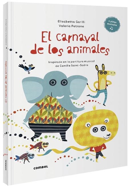 EL CARNAVAL DE LOS ANIMALES | 9788491016021 | GARILLI, ELISABETTA | Llibreria Online de Vilafranca del Penedès | Comprar llibres en català