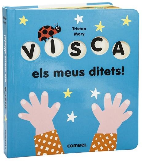 VISCA ELS MEUS DITETS! | 9788491015918 | MORY, TRISTAN | Llibreria Online de Vilafranca del Penedès | Comprar llibres en català