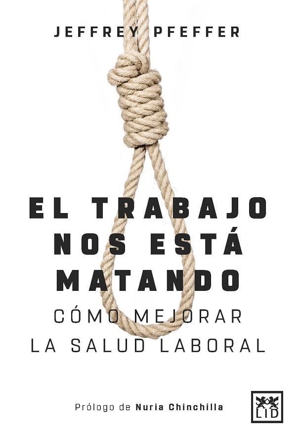 EL TRABAJO NOS ESTÁ MATANDO (Y A NADIE LE IMPORTA) | 9788417277994 | PFEFFER, JEFFREY | Llibreria Online de Vilafranca del Penedès | Comprar llibres en català