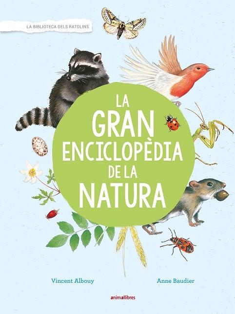 LA GRAN ENCICLOPÈDIA DE LA NATURA | 9788417599171 | ALBOUY, VINCENT | Llibreria Online de Vilafranca del Penedès | Comprar llibres en català