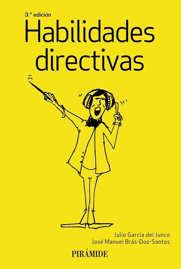 HABILIDADES DIRECTIVAS | 9788436842388 | GARCÍA DEL JUNCO, JULIO/BRÁS DOS SANTOS, JOSÉ MANUEL | Llibreria Online de Vilafranca del Penedès | Comprar llibres en català