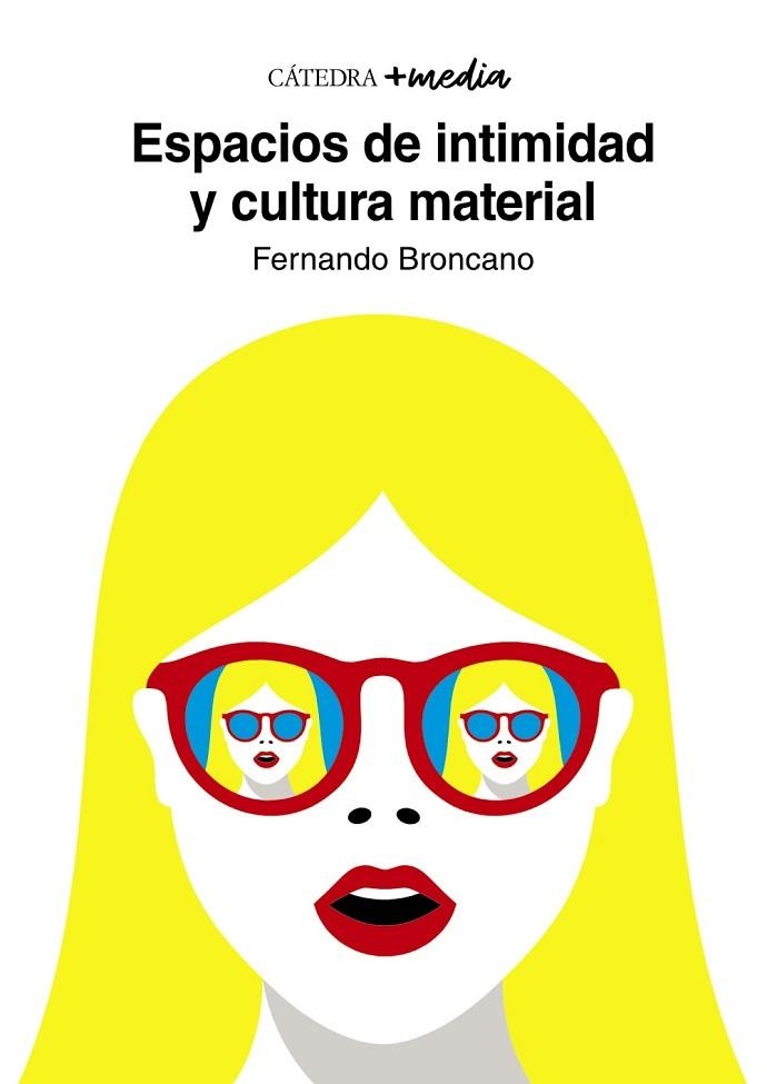 ESPACIOS DE INTIMIDAD Y CULTURA MATERIAL | 9788437641003 | BRONCANO RODRÍGUEZ, FERNANDO | Llibreria Online de Vilafranca del Penedès | Comprar llibres en català