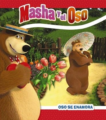 MASHA Y EL OSO. OSO ESTÁ ENAMORADO | 9788417586867 | KUZOVKOV, O. | Llibreria Online de Vilafranca del Penedès | Comprar llibres en català