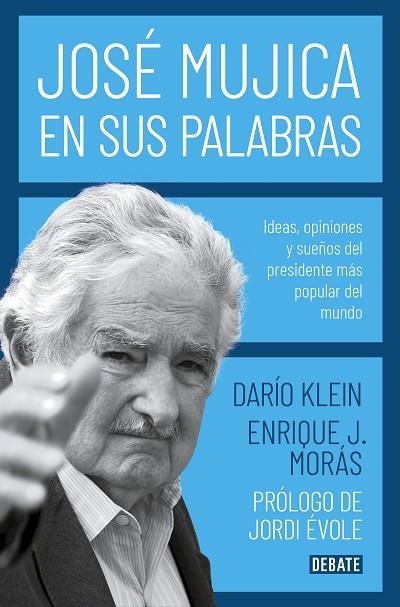 JOSÉ MUJICA EN SUS PALABRAS | 9788417636753 | KLEIN, DARÍO | Llibreria Online de Vilafranca del Penedès | Comprar llibres en català