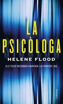 LA PSICÒLOGA | 9788466426251 | FLOOD, HELENE | Llibreria Online de Vilafranca del Penedès | Comprar llibres en català