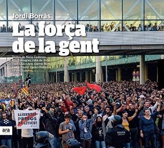 LA FORÇA DE LA GENT | 9788417804305 | BORRÀS I ABELLÓ, JORDI | Llibreria Online de Vilafranca del Penedès | Comprar llibres en català