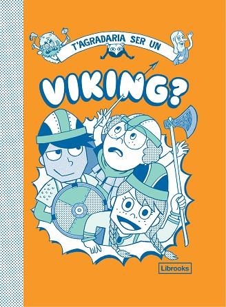 T'AGRADARIA SER UN VIKING? | 9788412087741 | DIVERSOS AUTORS | Llibreria Online de Vilafranca del Penedès | Comprar llibres en català