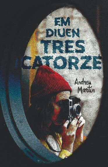 EM DIUEN TRES CATORZE | 9788466147736 | MARTÍN FARRERO, ANDREU | Llibreria Online de Vilafranca del Penedès | Comprar llibres en català