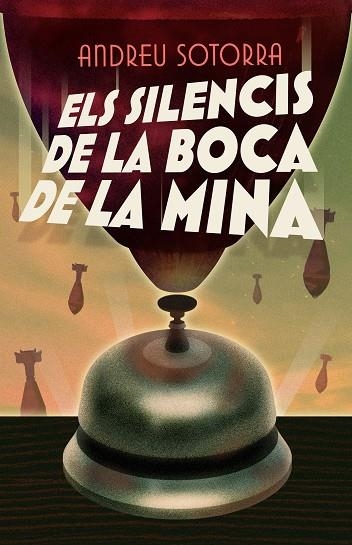 ELS SILENCIS DE LA BOCA DE LA MINA | 9788466147682 | SOTORRA, ANDREU | Llibreria L'Odissea - Libreria Online de Vilafranca del Penedès - Comprar libros