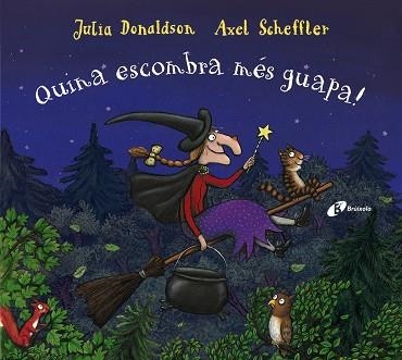 QUINA ESCOMBRA MÉS GUAPA! | 9788499062884 | DONALDSON, JULIA | Llibreria Online de Vilafranca del Penedès | Comprar llibres en català