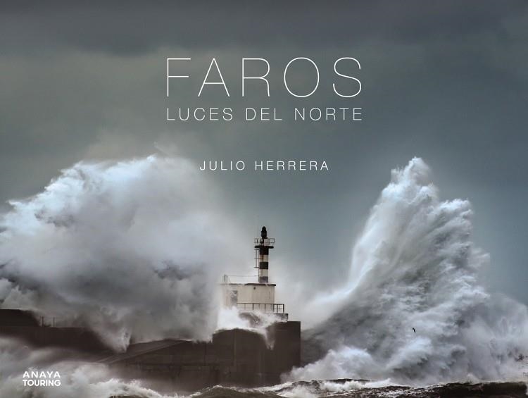 FAROS. LUCES DEL NORTE | 9788491583066 | HERRERA MENÉNDEZ, JULIO | Llibreria Online de Vilafranca del Penedès | Comprar llibres en català