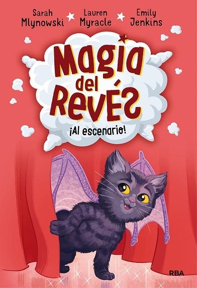 MAGIA DEL REVÉS 3. AL ESCENARIO | 9788427215818 | MLYNOWSKI SARAH/MYRACLE LAUREN/JENKINS EMILY | Llibreria Online de Vilafranca del Penedès | Comprar llibres en català