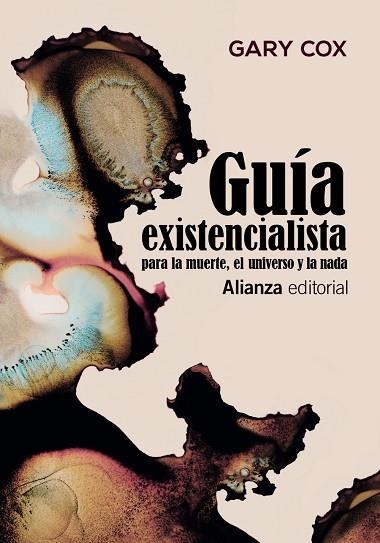 GUÍA EXISTENCIALISTA PARA LA MUERTE, EL UNIVERSO Y LA NADA | 9788491818601 | COX, GARY | Llibreria Online de Vilafranca del Penedès | Comprar llibres en català