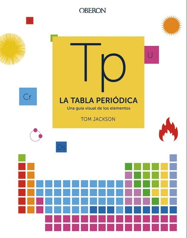 LA TABLA PERIÓDICA | 9788441541825 | JACKSON, TOM | Llibreria Online de Vilafranca del Penedès | Comprar llibres en català