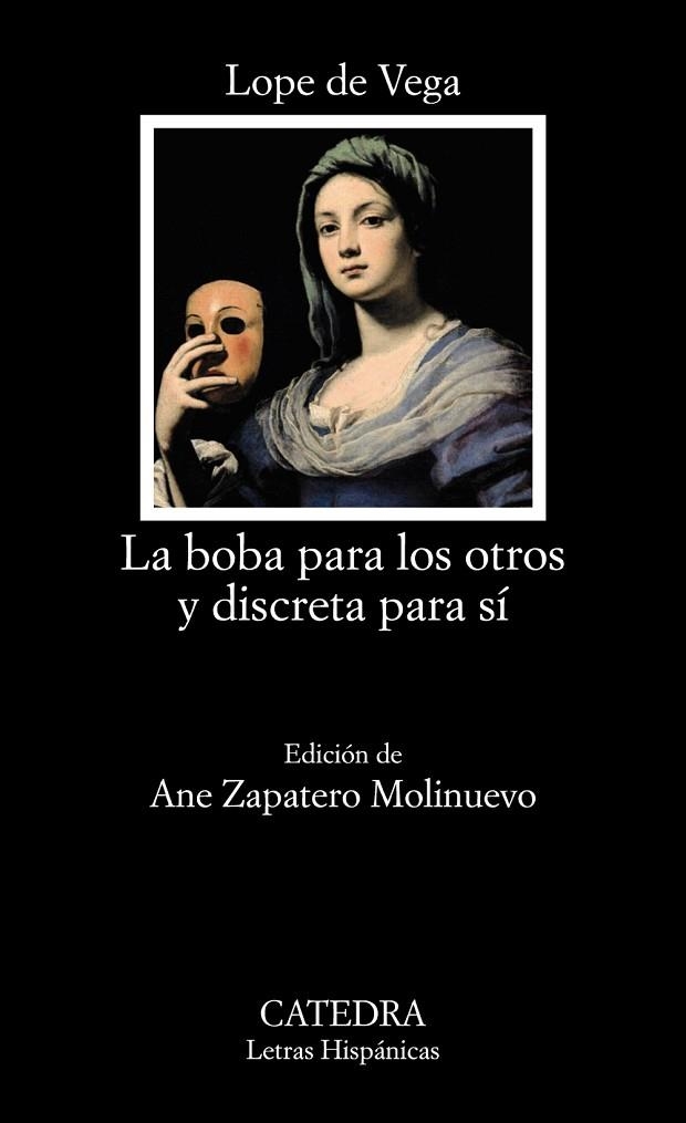 LA BOBA PARA LOS OTROS Y DISCRETA PARA SÍ | 9788437640914 | VEGA, LOPE DE | Llibreria Online de Vilafranca del Penedès | Comprar llibres en català