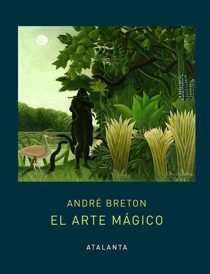 EL ARTE MÁGICO | 9788494905483 | BRETON, ANDRÉ | Llibreria Online de Vilafranca del Penedès | Comprar llibres en català