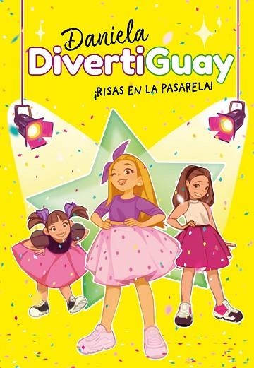 ¡RISAS EN LA PASARELA! | 9788418038532 | DIVERTIGUAY, DANIELA | Llibreria Online de Vilafranca del Penedès | Comprar llibres en català