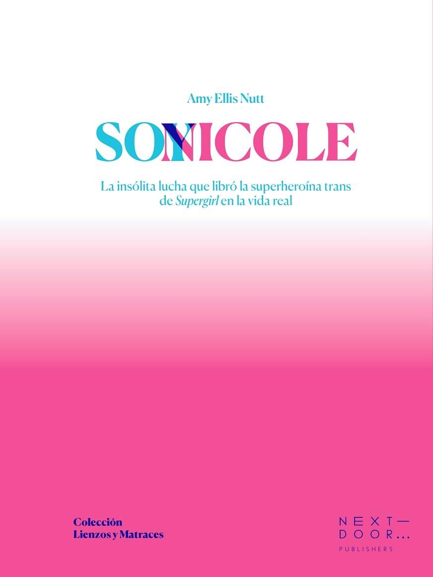 SOY NICOLE | 9788412068528 | ELLIS NUTT, AMY | Llibreria Online de Vilafranca del Penedès | Comprar llibres en català