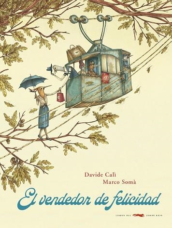 EL VENDEDOR DE FELICIDAD | 9788412079029 | CALÌ, DAVIDE/SOMÀ, MARCO | Llibreria Online de Vilafranca del Penedès | Comprar llibres en català