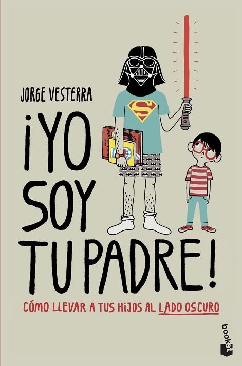 YO SOY TU PADRE! | 9788445008850 | VESTERRA, JORGE | Llibreria Online de Vilafranca del Penedès | Comprar llibres en català