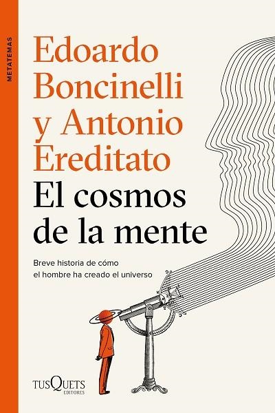 EL COSMOS DE LA MENTE | 9788490667996 | BONCINELLI, EDOARDO/EREDITATO, ANTONIO | Llibreria Online de Vilafranca del Penedès | Comprar llibres en català