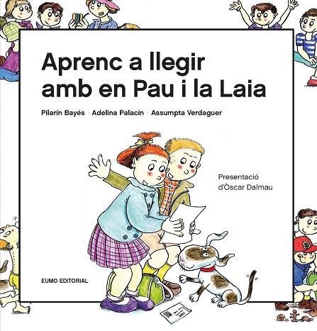 APRENC A LLEGIR AMB EN PAU I LA LAIA | 9788497666916 | BAYÉS LUNA, PILARÍN/VERDAGUER DODAS, ASSUMPTA/PALACÍN PEGUERA, ADELINA | Llibreria Online de Vilafranca del Penedès | Comprar llibres en català