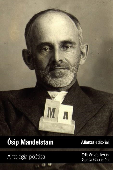 ANTOLOGÍA POÉTICA | 9788491818328 | MANDELSTAM, ÓSIP | Llibreria L'Odissea - Libreria Online de Vilafranca del Penedès - Comprar libros