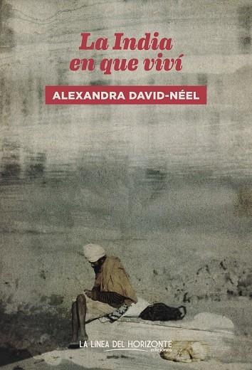 LA INDIA EN QUE VIVÍ | 9788417594640 | DAVID-NÉEL, ALEXANDRA | Llibreria Online de Vilafranca del Penedès | Comprar llibres en català