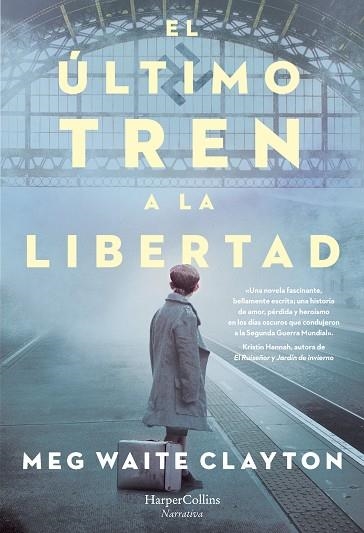 EL ÚLTIMO TREN A LA LIBERTAD | 9788491394679 | WAITE CLAYTON, MEG | Llibreria Online de Vilafranca del Penedès | Comprar llibres en català