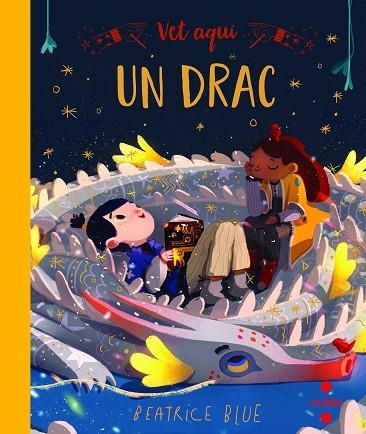 VET AQUÍ UN DRAC | 9788466147620 | BLUE, BEATRICE | Llibreria Online de Vilafranca del Penedès | Comprar llibres en català